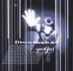 Cover scan: GusGus.ThisIsNormal.cd.jpg