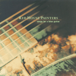 Cover scan: RedHousePainters.SongsForABlueGuitar.cd.jpg