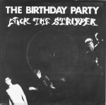 Cover scan: TheBirthdayParty.NickTheStripper.single.jpg